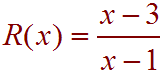 R(x) = (x-3)/(x-1)