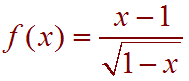 f(x) = (1-x)/sqrt(1-x)
