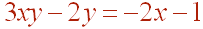 3xy -2y = -2x - 1