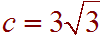 c = 3root(3)