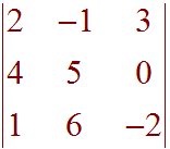 Matrix:  2 -1 3, 4 5 0, 1 6 -2
