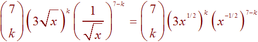 7Ck(3root(x))^k * (1/root(x))^(7-k)