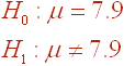 H0:  mu = 7.9, H1:  mu not= 7.9