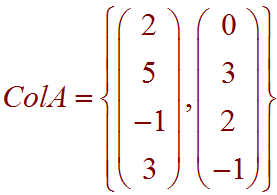 ColA = { column vectors (2,5,-1,3),(0,3,2,-1)
