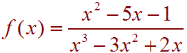 f(x) = (x^2 - 5x - 1) / (x^3 - 3x^2 + 2x)