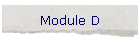 Module D